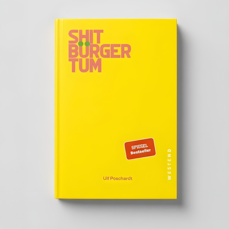 Shitbürgertum - Das Buch
